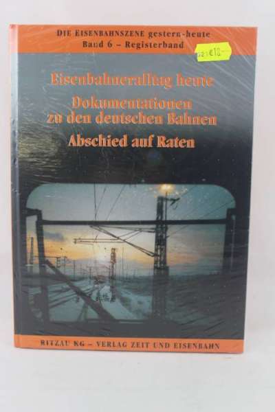 Eisenbahnbuch &quot;Eisenbahnalltag heute, Dokumentationen, Ritzau KG, Band 6